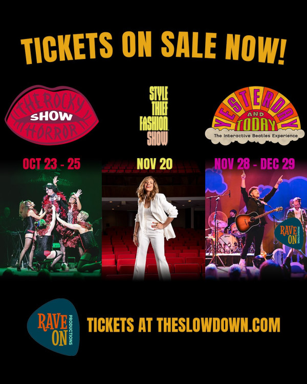 ON SALE NOW! Billy McGuigan’s Rave On Productions returns to Slowdown with 💋 The Rocky Horror Show, 👗 Style Thief Fashion Show, and 🎸 Yesterday And Today: The Interactive Beatles Experience!🎟️ Tickets for all dates are on sale now! Don’t miss your chance to get your preferred seats for this fantastic lineup of shows. 

INFO/TIX: theslowdown.com